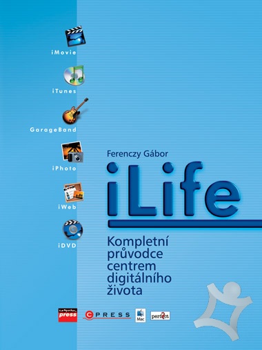 Ferenczy Gábor: iLife kézikönyv
