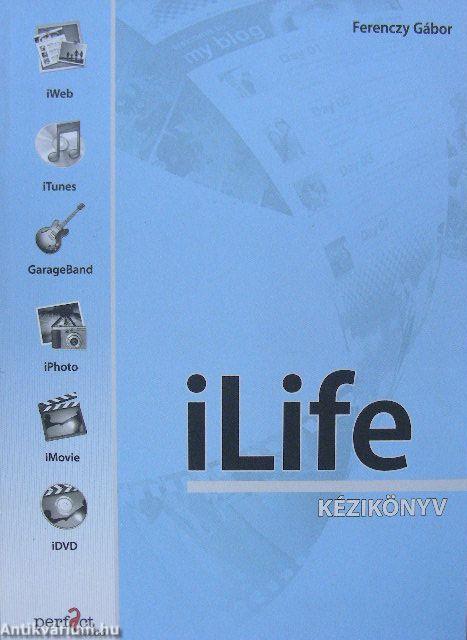 Ferenczy Gábor: iLife kézikönyv